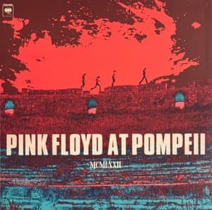 Pink Floyd At Pompeii MCMLXXII