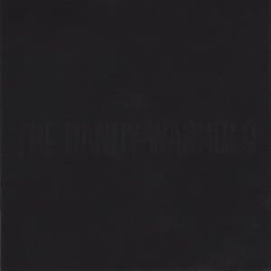The Black Album + Come On Feel The Dandy Warhols