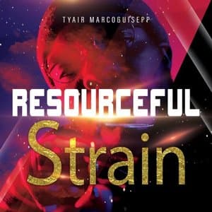 Resourceful Strain