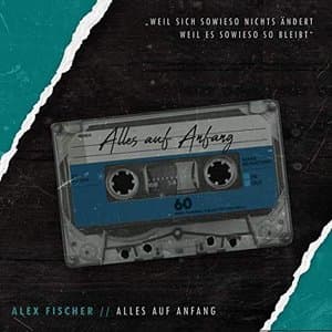 Alles auf Anfang