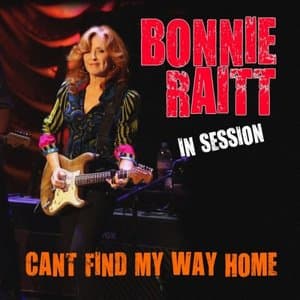 Bonnie Raitt In Session: Cant Find My Way Home