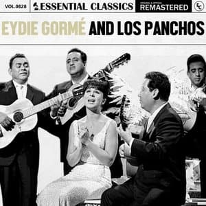 Essential Classics, Vol. 828: Eydie Gorme and Los Panchos