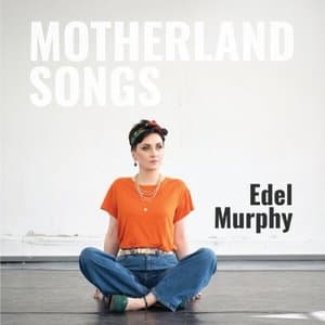 Motherland Songs
