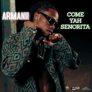 Come Yah Senorita