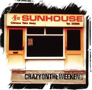 Crazy On The Weekend