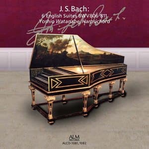 J. S. Bach: 6 English Suites