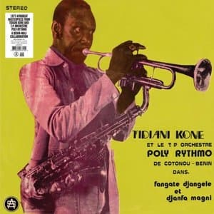 Tidiani Kone et le T.P. Orchestre Poly-Rythmo De Cotonou-Benin - Fangate Djangele Et Djanfa Magni