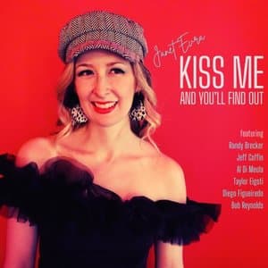 Kiss Me and Youll Find Out
