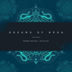 Dreams Of Naga