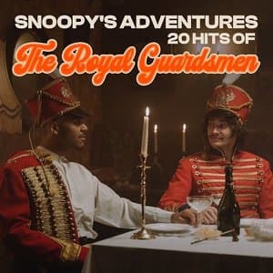 Snoopys Adventures - 20 Hits Of The Royal Guardsmen