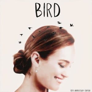 Bird  (10th Anniversary Edition)