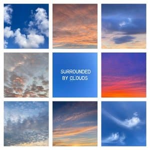 Surrounded by Clouds