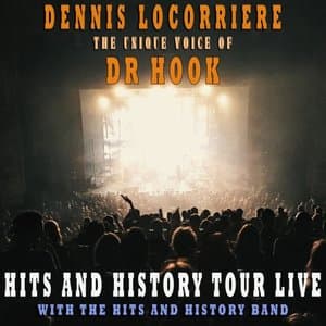 The Unique Voice Of Dr. Hook: Hits And History Tour Live