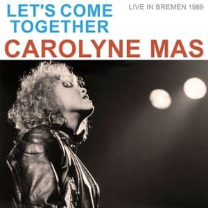 Lets Come Together (Live, Bremen, 1989)