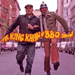 The King Khan & Bbq Show