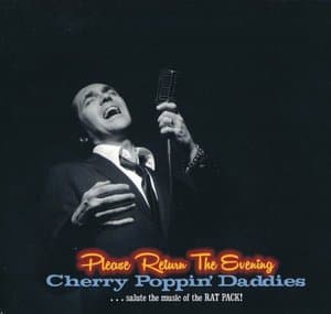 Please Return The Evening ...salute the music of the Rat Pack!
