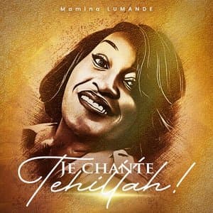 Je chante Tehillah