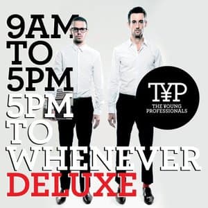9AM To 5PM - 5PM To Whenever