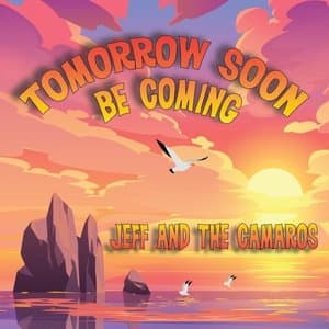 Tomorrow Soon Be Coming