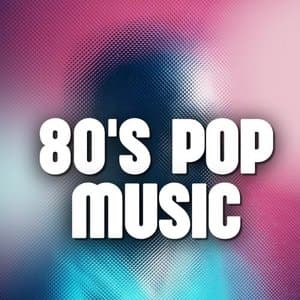 80s Pop Music