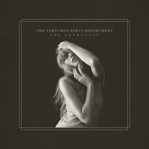 The Tortured Poets Department (The Anthology)