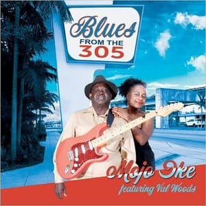 Blues From The 305 (Feat. Val Woods)