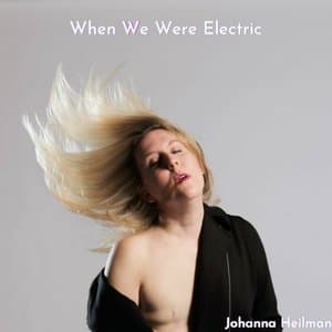 When We Were Electric