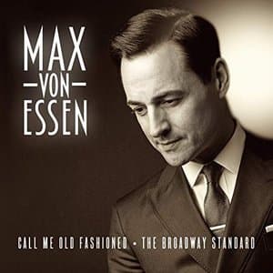 Call Me Old Fashioned: the Broadway Standard