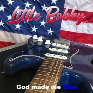 God Made Me Blue