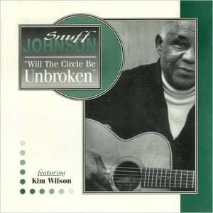 Will The Circle Be Unbroken (Feat. Kim Wilson)