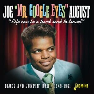 Life Can Be a Hard Road to Travel - Blues and Jumpin R&B - 1949-1961