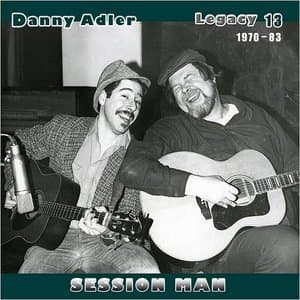 The Danny Adler Legacy Series Vol. 13: Session Man