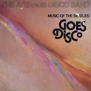 Music of the Beatles Goes Disco