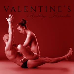 Valentines Healthy Rituals