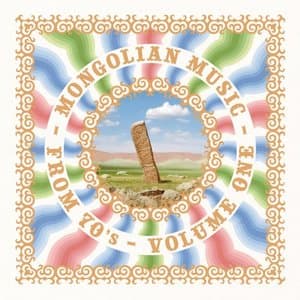Mongolian Music from the 70s (Volume I)