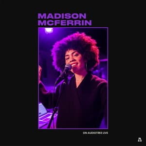 Madison McFerrin On Audiotree Live