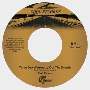 Three Day Weekend b/w Out the Sheath