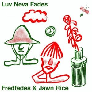 Luv Neva Fades