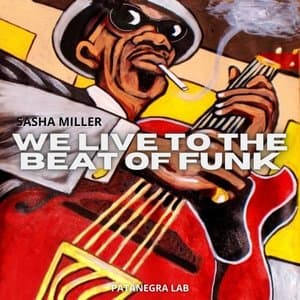 We Live to the Beat of Funk