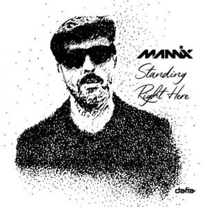 Mannix-Standing Right Here The Album