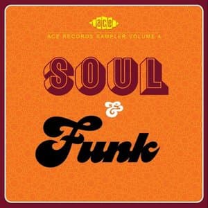 Ace Records Sampler Volume 4: Soul & Funk