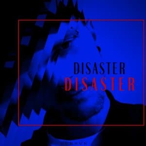 Disaster