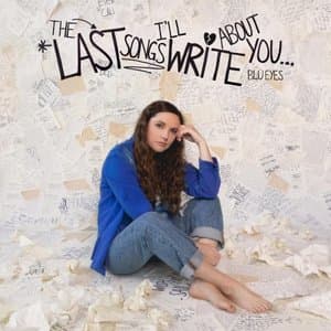 The Last Songs Ill Write About You