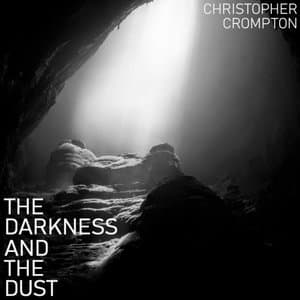 The Darkness and the Dust