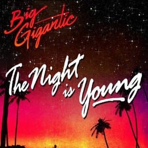 The Night Is Young