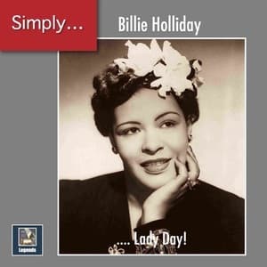 Simply...Billie Holiday...Lady Day!