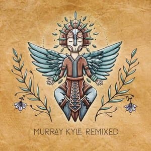 Murray Kyle (Remixed)