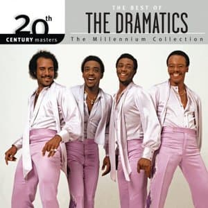 The Best Of The Dramatics: 20th Century Masters The Millennium Collection