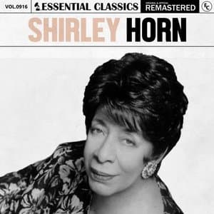 Essential Classics, Vol. 916: Shirley Horn