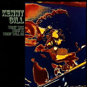 What Was, What Is, What Will Be (Original LP)